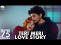 Teri Meri Love StoryEP 75 PromoTurkish DramaCan Yaman l In Spite of Love |Urdu Dubbing | QE1