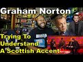 Americans and Australians Trying To Understand A Scottish Accent - The Graham Norton Show Reaction
