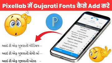 Pixellab Me Gujarati Font Kaise Add Kare | How To Add Gujarati Font In Pixellab