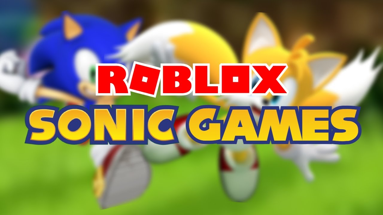 watch me edit roblox sonic games 