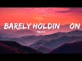 Polo G - Barely Holdin’ On (Lyrics)  |  30 Mins. Top Vibe music