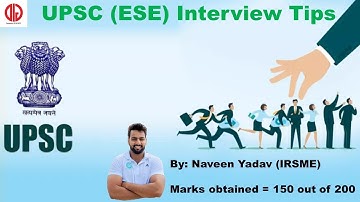 UPSC | ESE | Interview tips by Naveen Yadav (IRSME)
