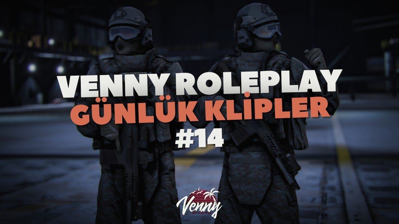VENNY ROLEPLAY GÜNLÜK KLİPLER #14 -Venny Community