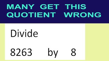 Divide     8263      by     8  many  get  this  quotient   wrong
