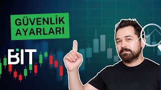 Bit Mobil Uygulama Güvenlik Ayarları Nasıl Olmalı?