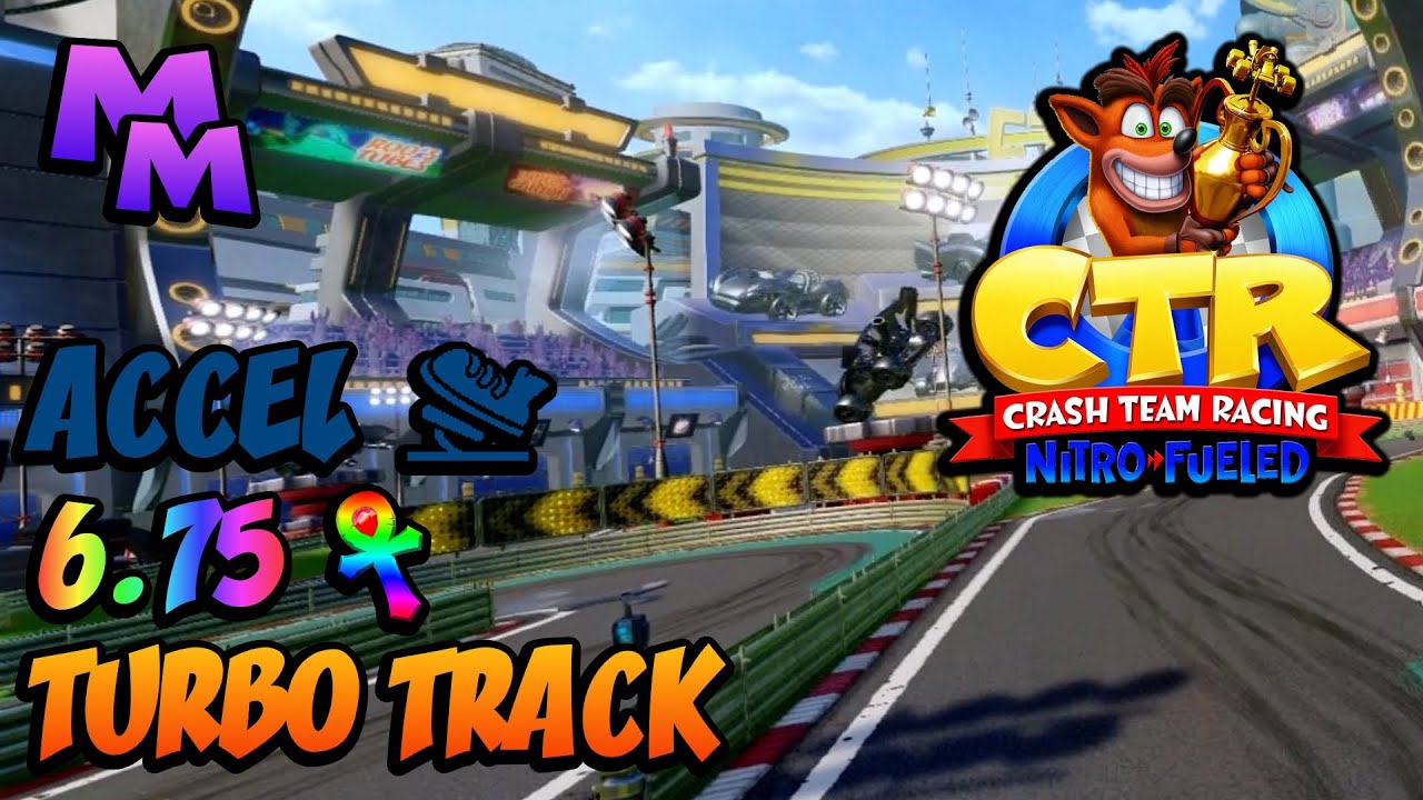 CTR Nitro-Fueled - Turbo Track Relic Race - 6.75 [PB] - Accel - YouTube