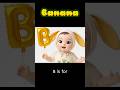 ABC Song - B for Banana - Super Simple Song for Kids | Jax of J's Family TV