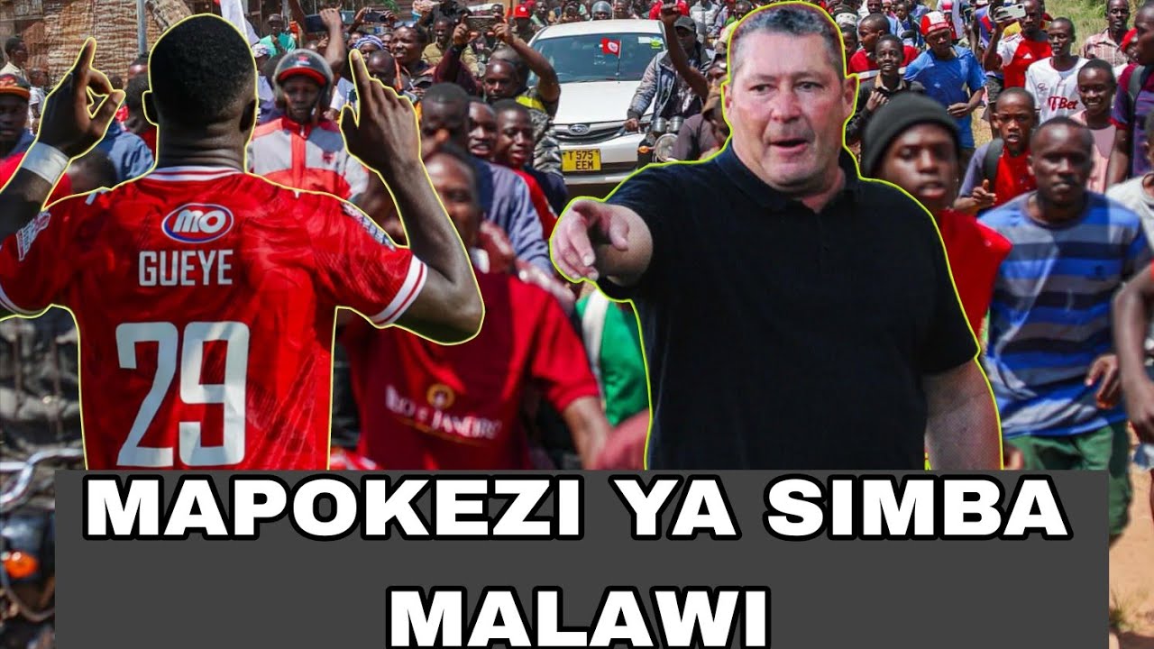 Simba Amepokelewa kifalme malawi,Tazama balaa la simba 