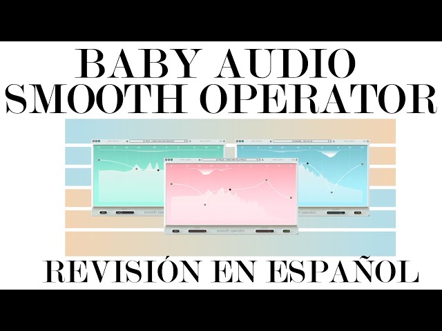 Baby Audio Smooth Operator Review