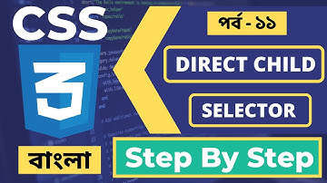 Advanced CSS Selectors | CSS Bangla Tutorial For Beginners Full | Part - 37 [Web Ground]