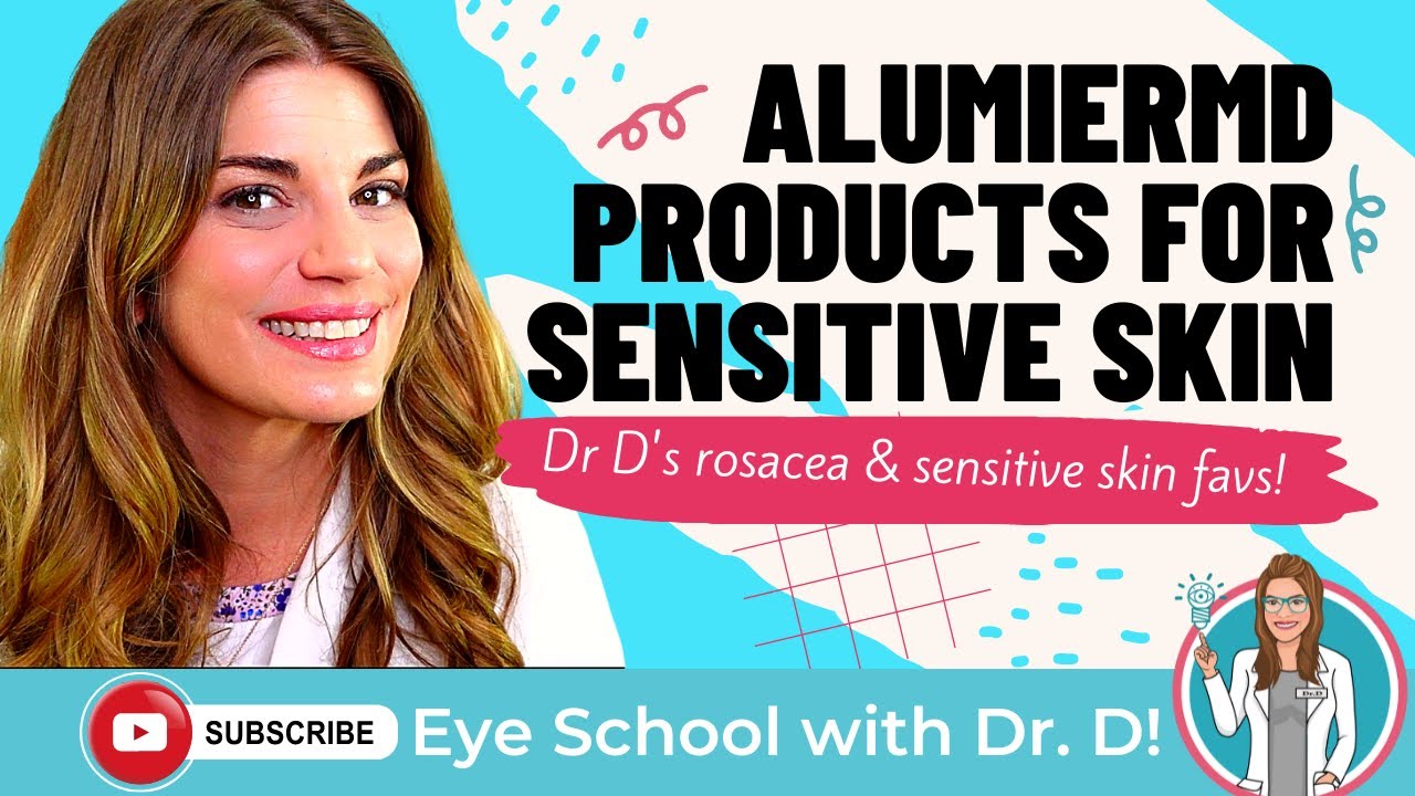 alumierMD: Dr D's Rosacea & Sensitive Skin Favorites | alumierMD products for sensitive skin