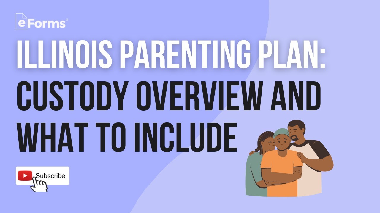 Illinois Parenting Plan Custody Overview And What To Include YouTube