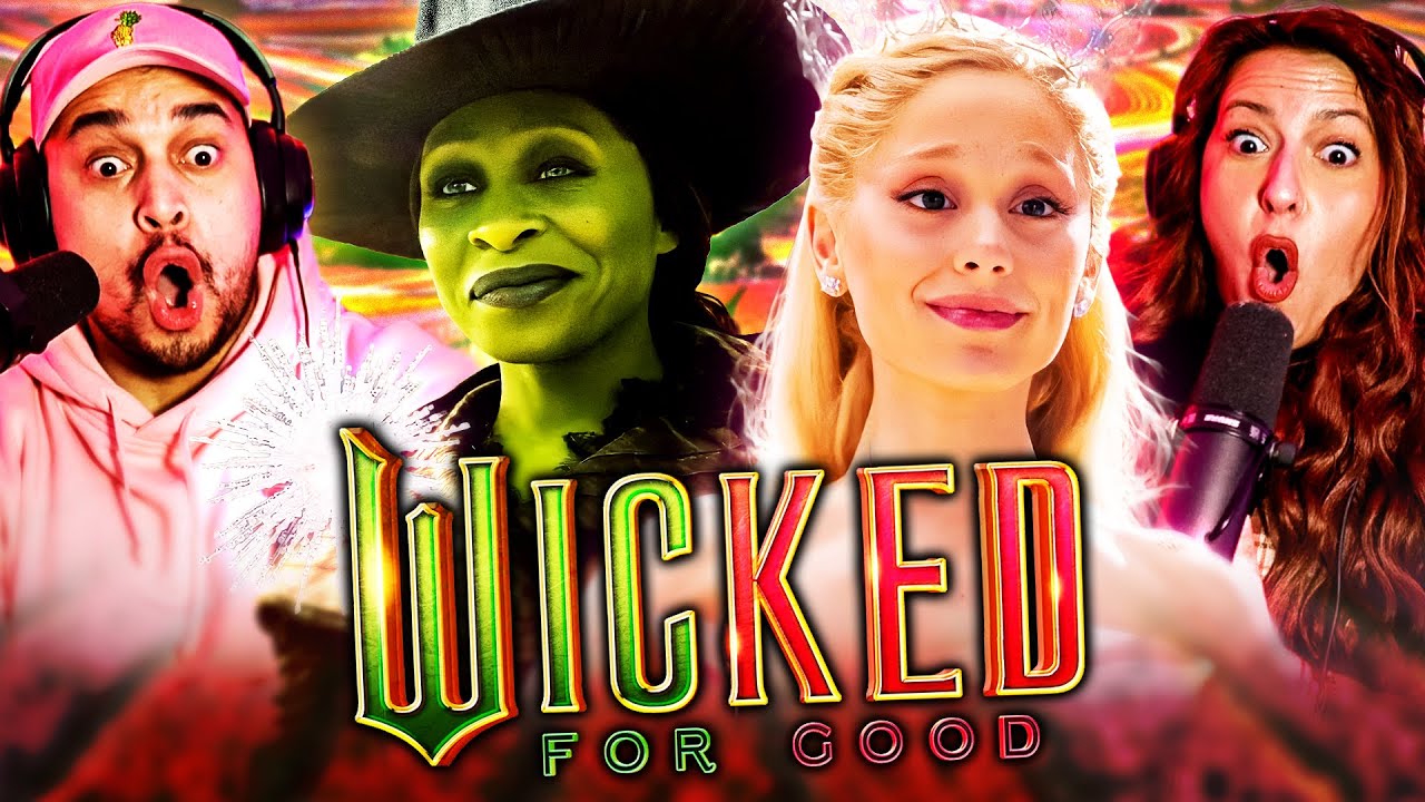 WICKED: FOR GOOD (2025) MOVIE REACTION – THIS MUSICAL CHANGED US! – FIRST TIME WATCHING – REVIEW