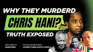 Who Ordered the Hit? The Real Reason Chris Hani Was Assassinated