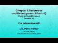 NCERT Chapter 1: Resources and Development (Part -II) Subject: Social Science (Grade: X)) Live