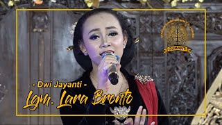 Lgm. Lara Bronto - Dwi Jayanti // Sanggar Gumanti Slogohimo