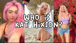 Who Is Kat Hixson???