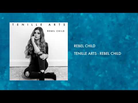 Rebel Child - Tenille Arts (Rebel Child)