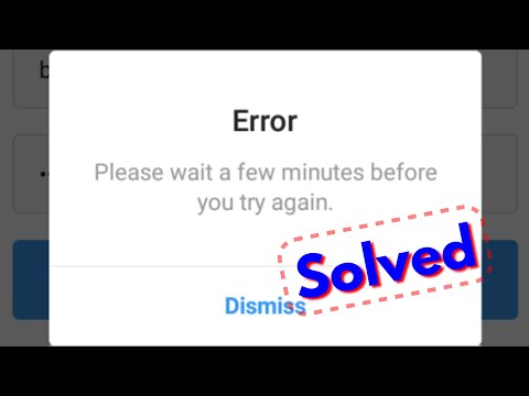 Fix instagram error please wait a few minutes before you try again problem solved 2022