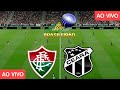 Assista ao Vivo: Fluminense x Ceará no Brasileirão 2024 ⚽