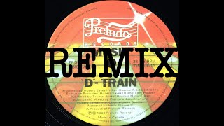 D Train - Music (Where Would You Be Without A Song ?) - KHAZ' MIDDLE 8 REMIX