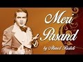Ahmed Rushdi Hit Songs | Meri Pasand | Non-Stop Jukebox