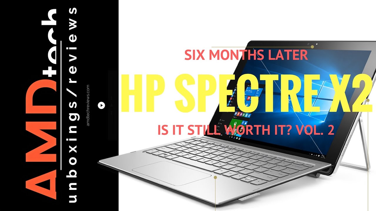 HP Spectre x2 Six Months Later: Is it Still Worth It? Vol. 2 - YouTube