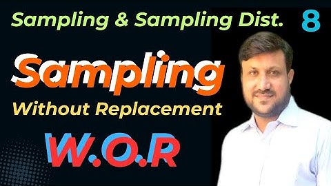 Sampling Without Replacement | How To Draw Samples by Using S W O R
