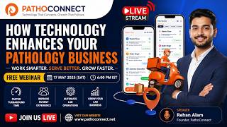 How Technology Enhances Your Pathology Business | FREE Webinar by PathoConnect