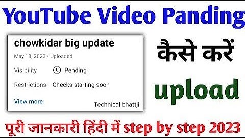 YouTube Pending Video Upload kare 2023 | How to solved Pending problem 100% | पूरी जानकारी हिंदी में