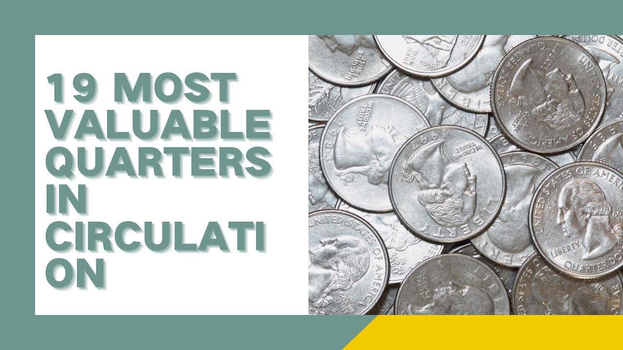 Top 19 Most Valuable Quarters In Circulation CoinValueLookup YouTube