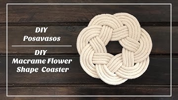 DIY Posavasos/DIY Macrame Flower Shape Coaster