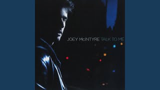 Video voorbeeld van "Joey McIntyre - Talk To Me"