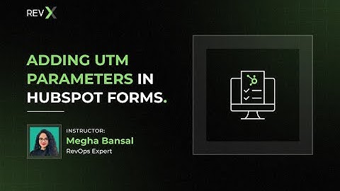 Building UTM parameters in HubSpot - LMS Snippet