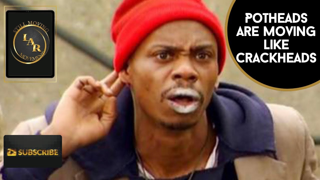 Potheads Are Moving Like Crackheads YouTube