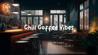 Chill Coffee Vibes ☕ Happy Music to Start Your Day - Lofi Hip Hop Mix [ Relax / Work ] ☕ Lofi Café