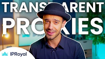 Transparent Proxies: What Are They and How Do They Work?