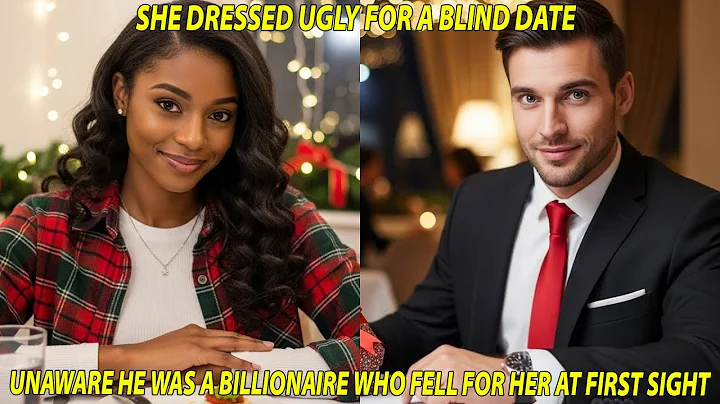 She Dressed Ugly for a Blind Date — Unaware He Was a Billionaire Who Fell for Her at First Sight
