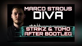 MARCO STROUS - DIVA (STRIKZ & TOMO AFTER BOOTLEG) 2K22