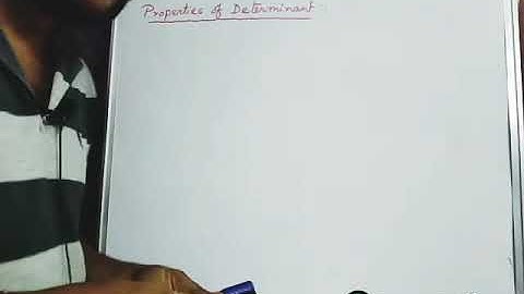 Properties of Determinant | Linear Algebra | Class XII | Engineering Maths