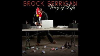 Brock Berrigan - Way of Life [Full Album]