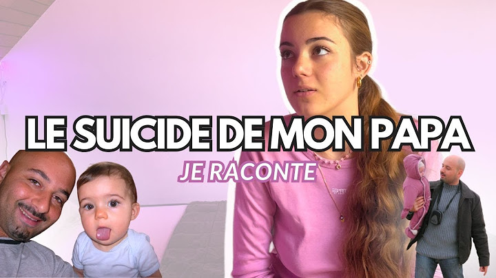 MON PÈRE S'EST ENLEVÉ LA VIE ET OUI J'AI FAIT MON DEUIL