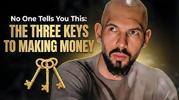 No One Tells You This: THE THREE KEYS TO MAKING MONEY - Andrew Tate