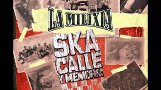 Video voorbeeld van "La Milixia - Ska, calle y memoria (audio)"