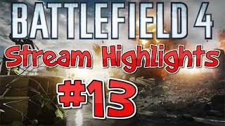 Battlefield 4 Stream Highlights #13- Tank Shots, LAV, SMAW Shots, & More!! (PS4) Gameplay