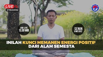 Inilah Kunci Memanen Energi Positif Alam Semesta