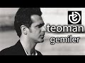 teoman - Gemiler