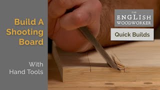 Build A Shooting Board With Hand Tools