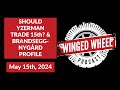 Should yzerman trade 15th  brandseggnygrd profile  winged wheel podcast  may 15th 2024