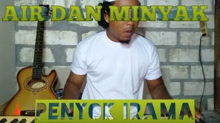 AIR DAN MINYAK _COVER ORGEN (PENYOK IRAMA)